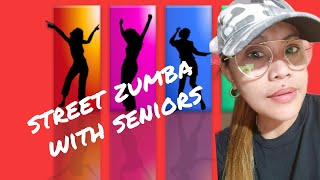 STREET ZUMBA WITH SENIORS BY MOMSHIE DANG