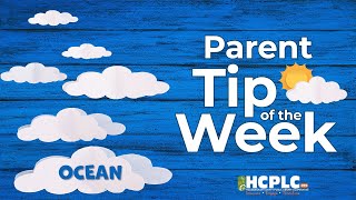 Parent Tip of the Week - Ocean