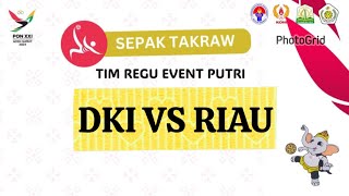 DKI VS RIAU [TEAM] REGU 2 || PON XXI ACEH-SUMUT 2024