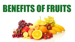 Super Benefits of Eating Fruits | Top Healthy Fruits |  What It Takes