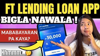 FT LENDING NAWALA SA PLAYSTORE- PAANO NA MABABAYARAN?✅