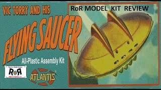 Vic Torry's Flying Saucer Atlantis #1009  -Model Kit Build & Review