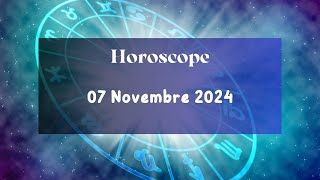 Horoscope du Jour - 07 Novembre 2024