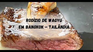 Fui a um rodízio de Wagyu em Bangkok muito barato e com 2 horas para comer!