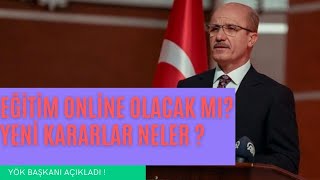 ÜNİVERSİTELERDE SON DURUM NE ? YÖK BAŞKANI AÇIKLADI ! #yök #üniversite #eğitim