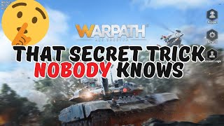 Warpath 11 - That secret trick that nobody knows - it's working now