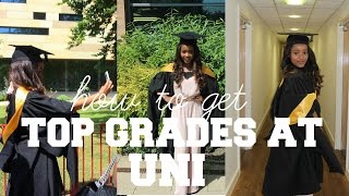 HOW I GOT A 1st CLASS AT UNIVERSITY & YOU CAN TOO!