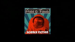 Aidid & Friends Feat. The Upshitters - Looking For Polaris