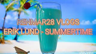 Erik Lund - SUMMERTIME (BEST MUSIC BACKGROUND IN SUMMER)