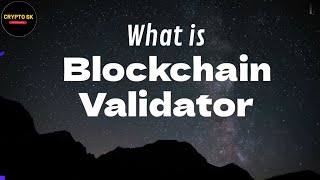 Blockchain Validator क्या हैं? || Blockchain Validator कैसे काम करता है || Don't Miss || Nolejabal T