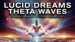 Lucid Dreaming Journey: 1 Hour Powerful Theta Waves Binaural Beats For Deep Sleep