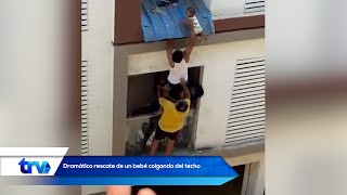 Dramático rescate de un bebé colgando del techo