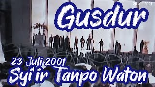 GUSDUR ][ Syi'ir Tanpo Waton, 23 Juli 2001.