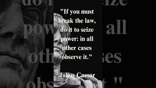 Julius Caesar Life Quote If you must break the law,. #juliuscaesar #ancientphilosophy