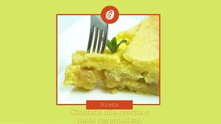 Crostata alla crema e mele caramellate