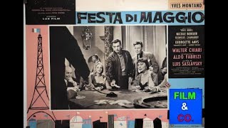 Festa di maggio - Un film di Luis Saslavsky (1958).