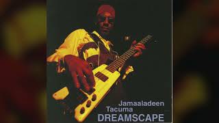 [1996] Jamaaladeen Tacuma – Dreamscape [Full Album]