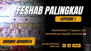 DOK FESHAB PALINGKAU, ( PONPES ALMUHTRA )...