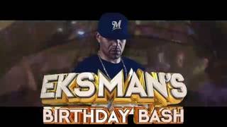 MC Eksman's Birthday Bash 2016 @ Building Six (London) - Sat 13th August - Advert