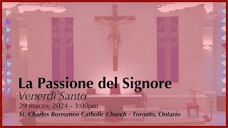 29 marzo 2024: Venerdì Santo | La Passione del Signore