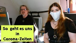 So ergeht es uns während Corona | Update | VLOG | Entschleunigung | Alltag | Leben als Risikogruppe