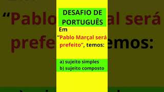 DESAFIO DE PORTUGUÊS #substantivo#sujeito#português #figuras#verbo#sujeito #pablomarcal1 #gabarito:A