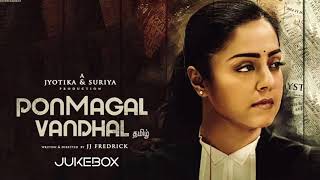 Ponmagal Vandhal Jukebox | Jay Studioz