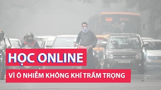 New Delhi chuyển sang học online vì ô nhiễm không khí