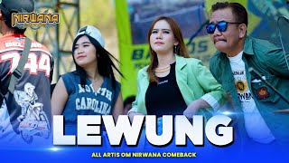 LEWUNG - ALL ARTIS - OM NIRWANA COMEBACK Live Mojosari