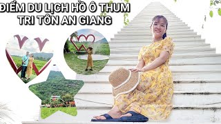 Hồ Ô Thum Tri Tôn An Giang địa điểm du lịch lý tưởng