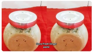 Useful Kitchen Tips | How to Store Long Time Fresh Ginger Paste |#gingerpaste