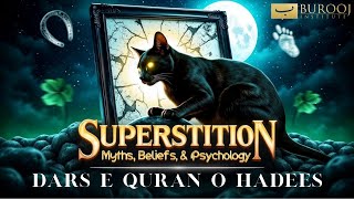 Superstitions in Light of Quran & Hadees | Sheikh Taha Pasha | Burooj Institute | Dars-e-Quran