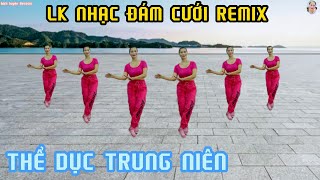 THỂ DỤC NHỊP ĐIỆU TRUNG NIÊN | LIÊN KHÚC NHẠC ĐÁM CƯỚI REMIX! // Bích Luyện