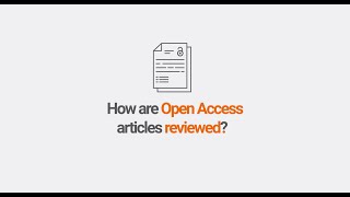 How are Open Access articles reviewed?