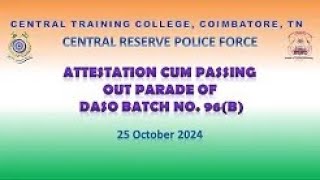 LIVE | Passing Out Parade of DASO -96B from CTC Coimbatore, CRPF, Tamil Nadu