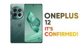 OnePlus 12 –Yes!  It’s Confirmed!