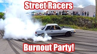 STREET RACERS HAVE A BURNOUT PARTY!