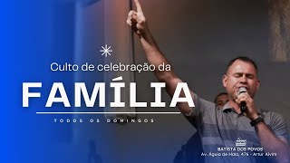 IBP - Igreja Batista dos Povos - Culto Da Família [17/09/2023]