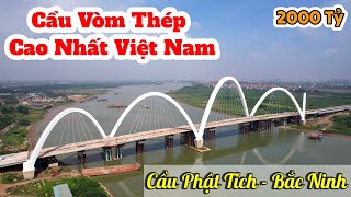 Cầu Vòm Thép Cao Nhất Việt Nam - Cầu Phật Tích #cauphattich #bacninh #vietnamdiscovery