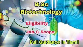 B.Sc Biotechnology Course Details in Tamil | Job and Scope |