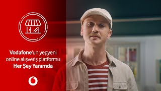 Vodafone'un yepyeni online alışveriş platformu Her Şey Yanımda