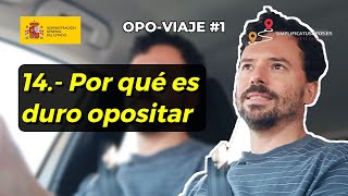 💥 Qué hace que opositar sea duro | Cosas que te conviene saber antes de opositar nº14 | OV1