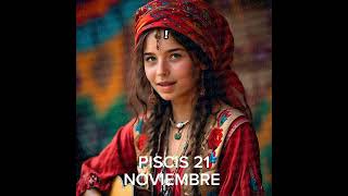 🪐 PISCIS 21 DE NOVIEMBRE #horoscopo #leydesignos #signoszodicales #abundancia