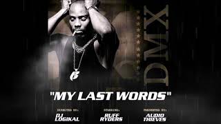 DMX - My Last Words | Full Mixtape #RIPDMX