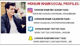 Mohsin Khan Social Profile Details - Instagram , Facebook , Twitter ,Snapchat