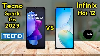 Tecno Spark Go 2023 vs Infinix Hot 12 Comparison