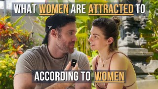 What Women Are Attracted To (Men Have No Idea)