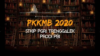 PKKMB Pend. Bahasa Indonesia 2020 - STKIP PGRI Trenggalek