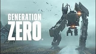 Generation Zero w/Friends | Episode 2