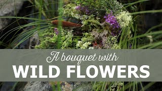 Making a wildflower bouquet in Sweden